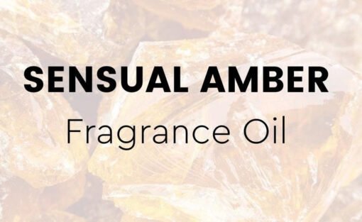 Sensual Amber Cosmetic Fragrance Oils